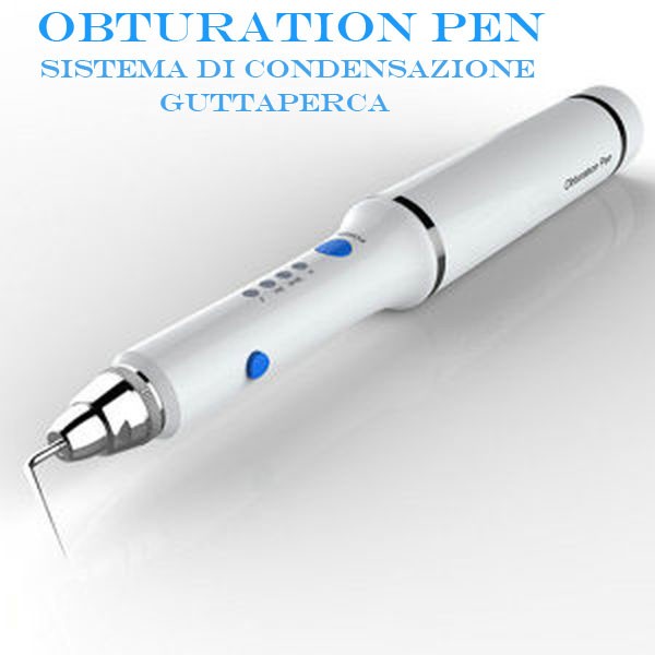 Obturation Pen sistema di condensazione guttaperca cordless